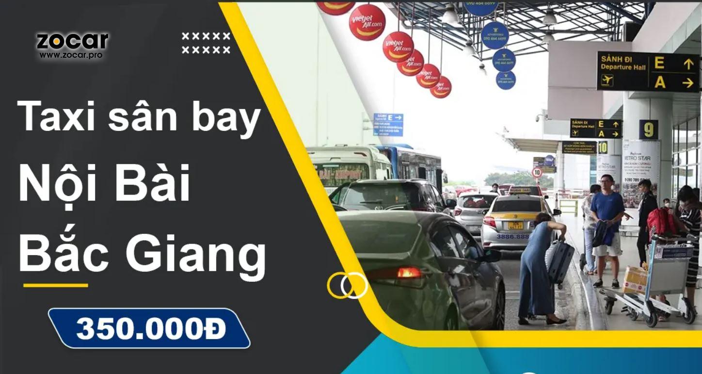 Taxi Noi Bai Bac Giang tron goi gia re chi tu 350k